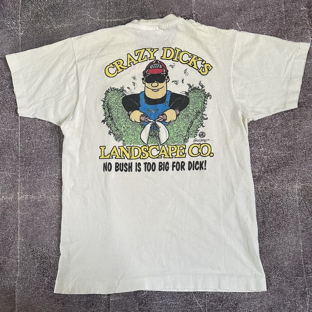 Men's Vintage 90's Crazy Dicks Landscape Company No Bush Too Big T Shirt Sz L